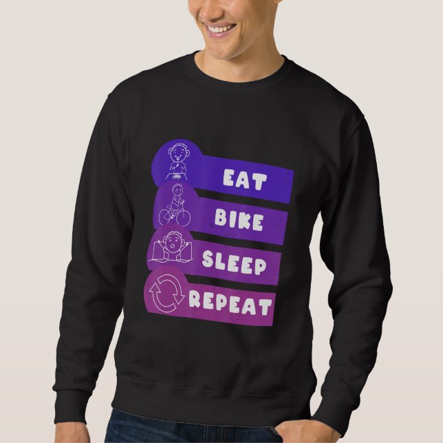 Eat Bike Sleep Repeat Sweatshirt (Front)