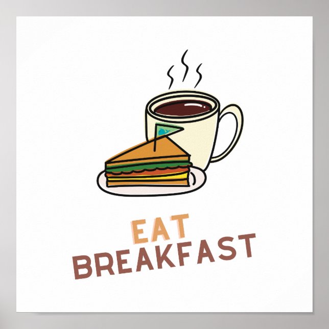 Eat Breakfast Poster (Front)
