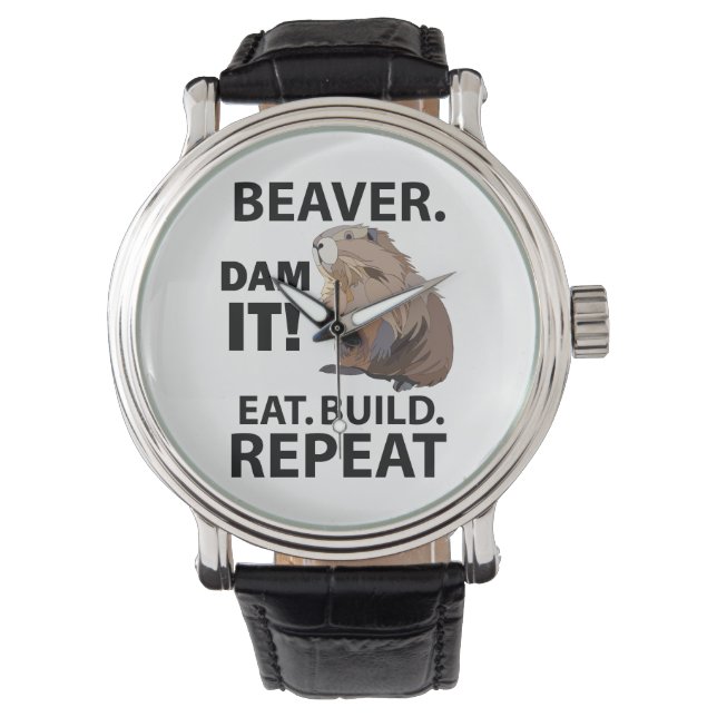 Eat Build Repeat Funny Beaver Animal  Watch (Front)