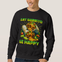 eat burrito be happy