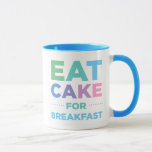 Eat Cake For Breakfast Mug<br><div class="desc">Eat Cake For Breakfast Mug featuring a modern,  fresh,  and colourful design. Great way to get the word out.</div>