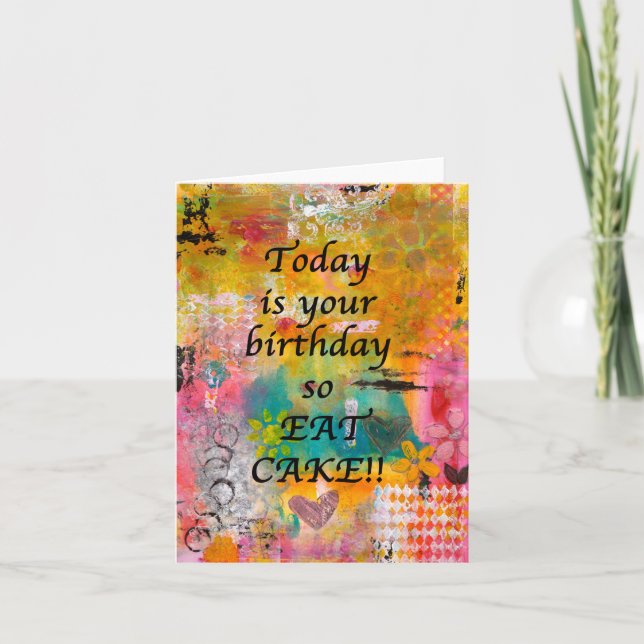 Eat Cake on Your Birthday - Blank Card (Front)