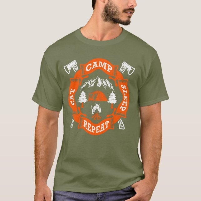 Eat Camp Sleep Repeat Fire Crossed Axes Nature T-Shirt (Front)