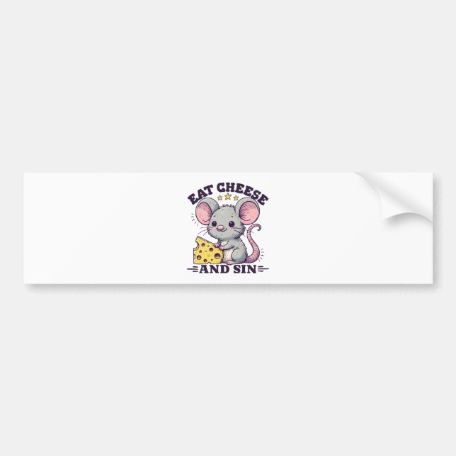 Eat Cheese And Sin Bumper Sticker (Front)