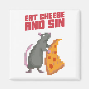 Eat Cheese And Sin Magnet