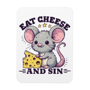 Eat Cheese And Sin Magnet