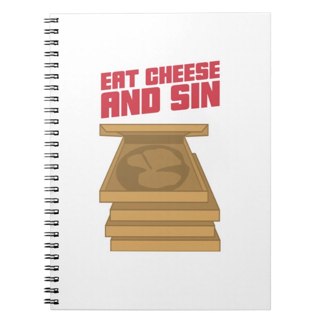 Eat Cheese And Sin Notebook (Front)