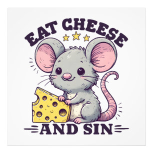 Eat Cheese And Sin Photo Print