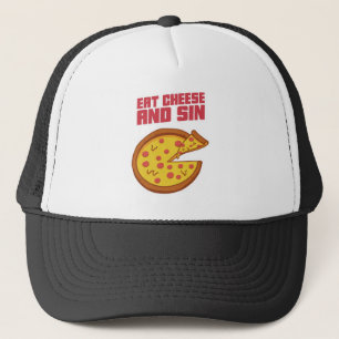 Eat Cheese And Sin Trucker Hat