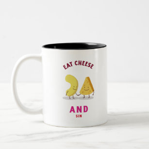 Eat Cheese And Sin Two-Tone Coffee Mug