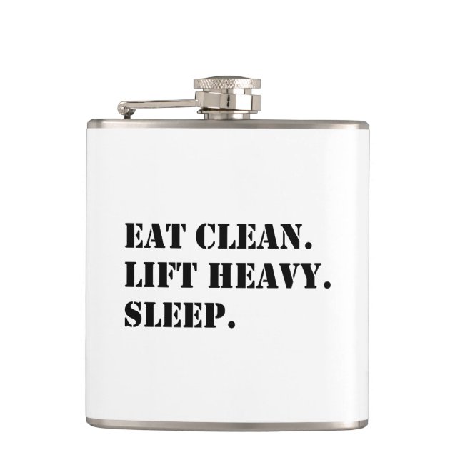 Eat Clean. Lift Heavy. Sleep. Hip Flask (Front)