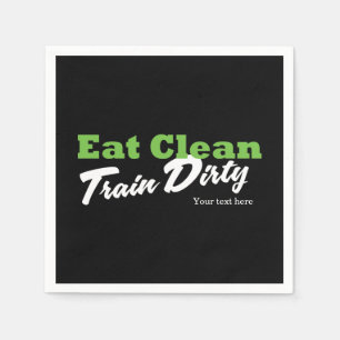 EAT CLEAN TRAIN DIRTY Gym Workout Fitness Party Napkin