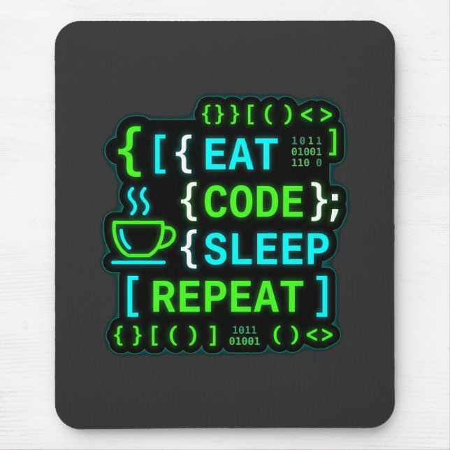 Eat Code Sleep Repeat Neon Programmer Humour Mouse Pad (Front)
