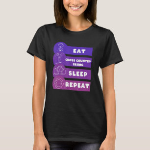 Eat Cross Country Skiing Sleep Repeat T-Shirt