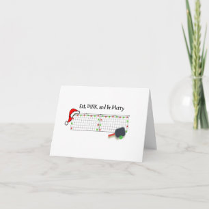 Eat, Dink, and Be Merry Card