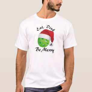 Eat, Dink and Be Merry Christmas Pickleball Santa T-Shirt