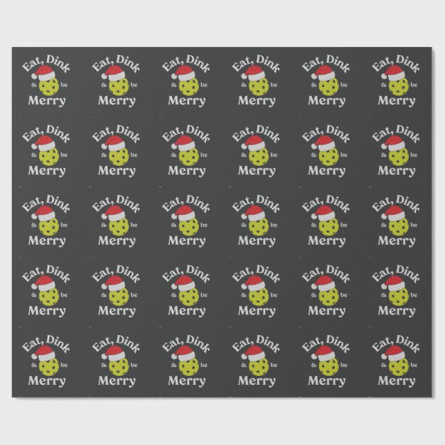 Eat Dink and Be Merry Pickleball Christmas  Wrapping Paper (Flat)