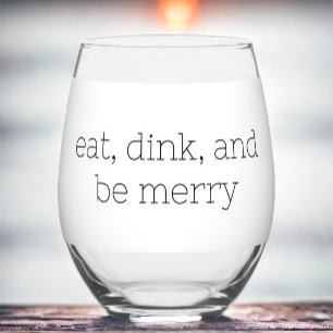 Eat Dink and Be Merry Pickleball Stemless Wine Glass