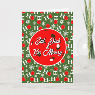Eat Dink & Be Merry Red Green Ho Ho Ho Pickleball Card