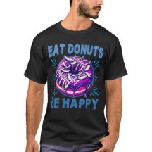 eat doughnuts be happy