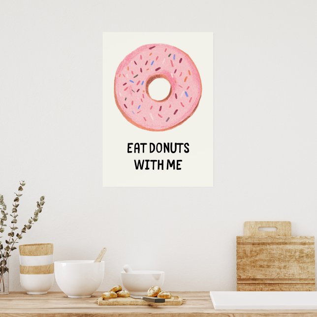 Eat doughnuts with me poster (Kitchen)