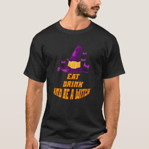 Eat Drink And Be A Witch, Ghosts Halloween T-Shirt