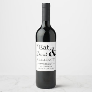 Eat Drink and Be Celebrated Celebration of Life Wine Label
