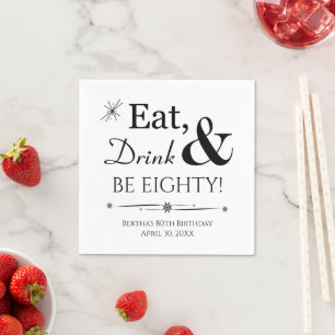 Eat Drink and Be Eighty Funky Retro 80th Birthday Napkin