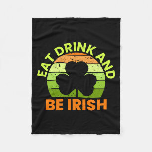 Eat Drink And Be Irish Fleece Blanket