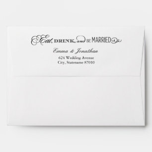 Eat Drink and Be Married Black and White Envelopes
