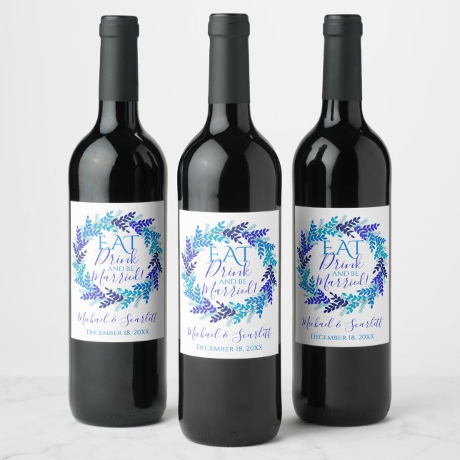 Eat Drink and Be Married Blue Christmas Wreath Wine Label (Bottles)
