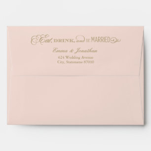 Eat Drink and Be Married Blush Pink Gold Wedding Envelope