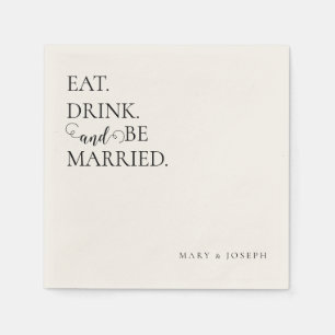 'Eat Drink And Be Married' Customisable Names  Napkin