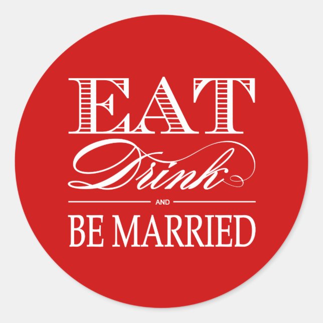 Eat, Drink and Be Married Favour Stickers (Front)