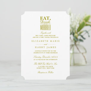 Eat, Drink and be Married Gold Wedding Ceremony Invitation