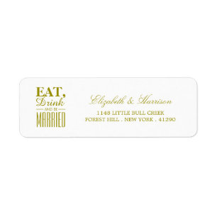 Eat, Drink and be Married Gold Wedding Return Address Label