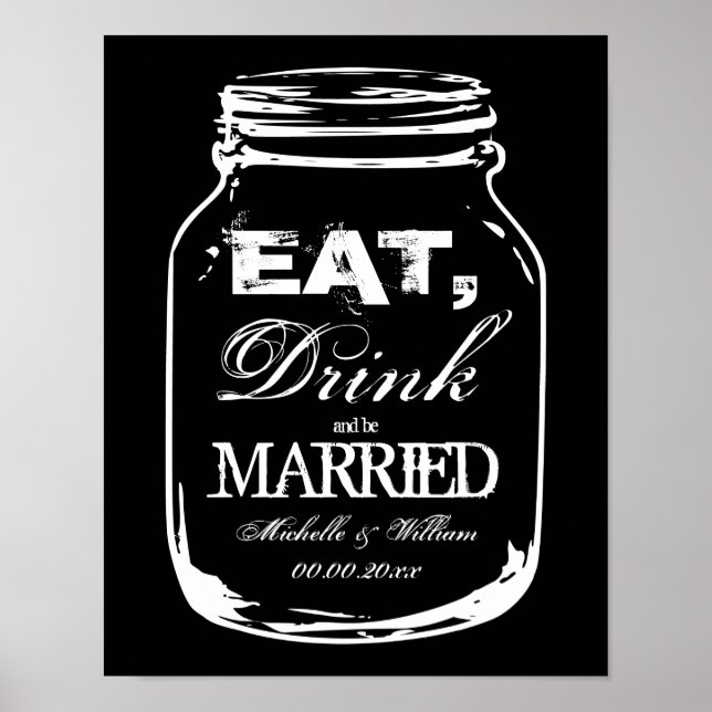 Eat drink and be married mason jar wedding posters (Front)
