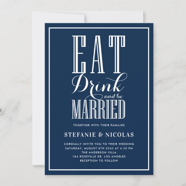Eat, Drink and Be Married Navy Blue Wedding Invitation (Front)