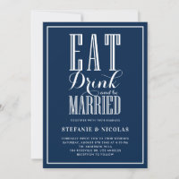 Eat, Drink and Be Married Navy Blue Wedding