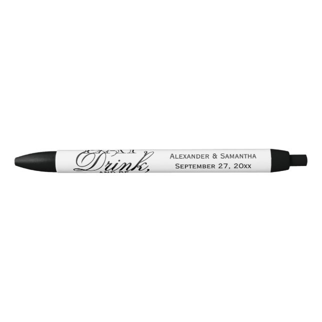 Eat, Drink, and Be Married Personalised Wedding Black Ink Pen (Front)