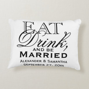 Eat, Drink, and Be Married Personalised Wedding Decorative Cushion