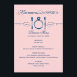 Eat Drink and Be Married Pink Navy Wedding Dinner Menu<br><div class="desc">Eat,  Drink and Be Married theme wedding dinner menu card in a vintage chic light pink and navy blue colour scheme. Personalise with your wedding date and menu wording details.</div>