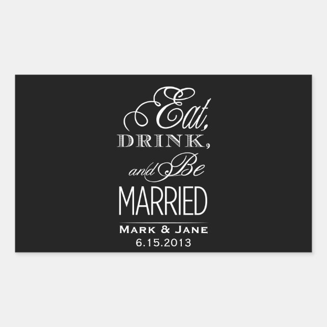 Eat Drink and Be Married Rectangular Sticker (Front)