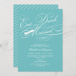 Eat Drink And Be Married Rehearsal Dinner Invite