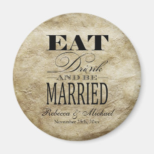 Eat Drink and be Married -  Save the Date Magnet