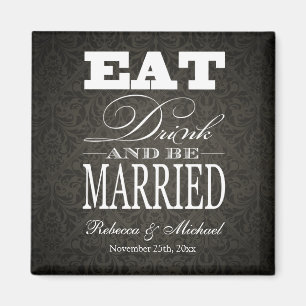 Eat Drink and be Married - Save the Date Magnet