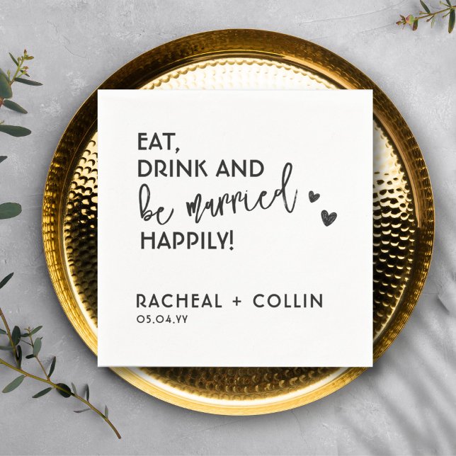 Eat Drink and Be Married Simple Text Wedding  Napkin (Creator Uploaded)