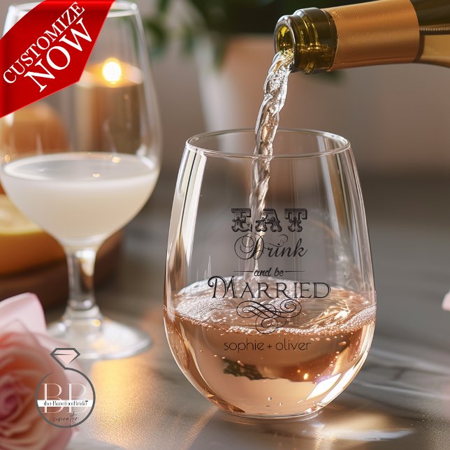 Eat Drink and be Married Typography  Stemless Wine Glass (Easy to Customize )