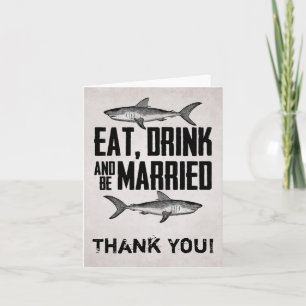 Eat Drink and be Married Vintage Shark Wedding Thank You Card