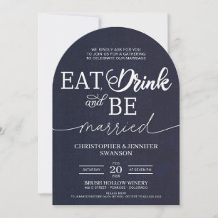 Eat, Drink, and be Married Wedding Celebration Invitation